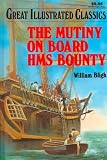Bligh, William: Mutiny on Board H.M.S. Bounty: Library Edition Bligh, William: Mutiny on Board H.M.S. Bounty: Library Edition