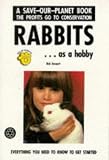 Bennett, Bob: Rabbits: As a Hobby