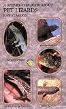 Staszko, Ray: Step by Step Book About Pet Lizards Staszko, Ray: Step by Step Book About Pet Lizards