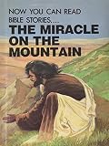 Rourke, Arlene C.: Now You Can Read--The Miracle on the Mountain