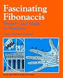 Fascinating Fibonaccis: Mystery and Magic in Numbers (0866513434) by Garland Garland: Fascinating Fibonaccis: Mystery and Magic in Numbers