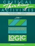 Critical Thinking Activities in Patterns, Imagery, Logic (0866514406) by Beardslee, Ed Beardslee, Ed: Critical Thinking Activities in Patterns, Imagery, Logic