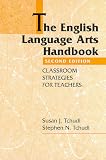Tchudi, Stephen N.: The English Language Arts Handbook: Classroom Strategies for Teachers