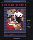Wilhelm, Jeffrey D.: Strategic Reading: Guiding Students to Lifelong Literacy, 6-12 Wilhelm, Jeffrey D.: Strategic Reading: Guiding Students to Lifelong Literacy, 6-12