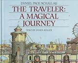 Schallau, Daniel: The Traveler: A Magical Journey