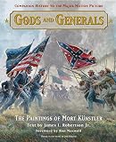 Kunstler, Mort: Gods and Generals: The Paintings of Mort Kunstler
