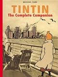 Farr, Michael: Tintin: The Complete Companion Farr, Michael: Tintin: The Complete Companion