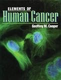 Cooper, Geoffrey M.: Elements of Human Cancer Cooper, Geoffrey M.: Elements of Human Cancer