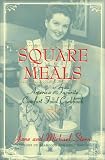 Stern, Michael: Square Meals: America's Favorite Comfort Food Cookbook Stern, Michael: Square Meals: America's Favorite Comfort Food Cookbook