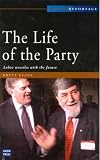 Evans, Brett: The Life and Soul of the Party: A Portrait of Modern Labor Evans, Brett: The Life and Soul of the Party: A Portrait of Modern Labor