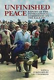 Roper, John: Unfinished Peace: Report of the International Commission on the Balkans Roper, John: Unfinished Peace: Report of the International Commission on the Balkans