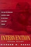 Haass, Richard N.: Intervention: The Use of American Military Force in the Post-Cold War World Haass, Richard N.: Intervention: The Use of American Military Force in the Post-Cold War World