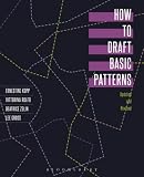 Kopp, Ernestine: How to Draft Basic Patterns Kopp, Ernestine: How to Draft Basic Patterns