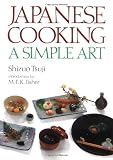 Tsuji, Shizuo: Japanese Cooking: A Simple Art Tsuji, Shizuo: Japanese Cooking: A Simple Art