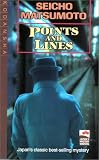 Matsumoto, Seicho: Points and Lines Matsumoto, Seicho: Points and Lines