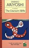 Ariyoshi, Sawako: The Doctor's Wife Ariyoshi, Sawako: The Doctor's Wife