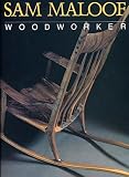 Maloof, Sam: Sam Maloof: Woodworker