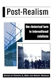 Hariman, Robert: Post-Realism: The Rhetorical Turn in International Relations Hariman, Robert: Post-Realism: The Rhetorical Turn in International Relations