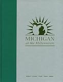 Fisher, Ronald C.: Michigan at the Millennium: A Benchmark and Analysis of Its Fiscal and Economic Structure Fisher, Ronald C.: Michigan at the Millennium: A Benchmark and Analysis of Its Fiscal and Economic Structure