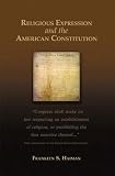Haiman, Franklyn S.: Religious Expression and the American Constitution Haiman, Franklyn S.: Religious Expression and the American Constitution