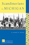 Scandinavians in Michigan (0870137751) by Hancks, Jeffrey W. Hancks, Jeffrey W.: Scandinavians in Michigan