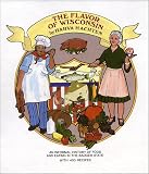 Hachten, Harva: The Flavor of Wisconsin: An Informal History of Food and Eating in the Badger State Hachten, Harva: The Flavor of Wisconsin: An Informal History of Food and Eating in the Badger State