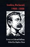 Patai, Daphne: Looking Backward 1988-1888: Essays on Edward Bellamy