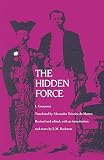 Couperus, Louis: The Hidden Force: A Story of Modern Java Couperus, Louis: The Hidden Force: A Story of Modern Java