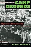 Bergman, David: Camp Grounds: Style and Homosexuality