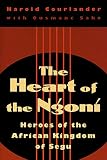 Courlander, Harold: The Heart of the Ngoni: Heroes of the African Kingdom of Segu