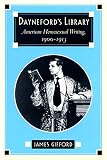 Gifford, James: Dayneford's Library: American Homosexual Writing, 1900-1913