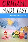 Kasahara, Kunihiko: Origami Made Easy