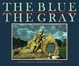 Allen, Thomas B.: The Blue and the Gray