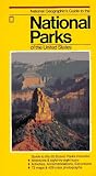Newhouse, Elizabeth L.: National Geographic's Guide to the National Parks of the United States