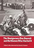Robinson, Joann: Montgomery Bus Boycott and the Women Who Started It Robinson, Joann: Montgomery Bus Boycott and the Women Who Started It