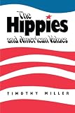 Miller, Timothy: The Hippies and American Values Miller, Timothy: The Hippies and American Values