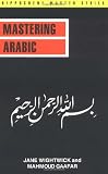 Wightwick, Jane: Mastering Arabic Wightwick, Jane: Mastering Arabic