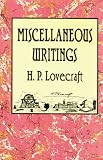 Lovecraft, H. P.: Miscellaneous Writings Lovecraft, H. P.: Miscellaneous Writings