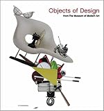Antonelli, Paola: Objects of Design: The Museum of Modern Art