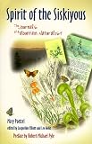 Webb, Lee: Spirit of the Siskiyous: The Journals of a Mountain Naturalist