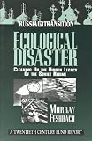 Feshbach, Murray: Ecological Disaster: Cleaning Up the Hidden Legacy of the Soviet Regime A Twentieth Century Fund Report Feshbach, Murray: Ecological Disaster: Cleaning Up the Hidden Legacy of the Soviet Regime A Twentieth Century Fund Report