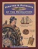 Wilbur, C. Keith: Pirates & Patriots of the Revolution: An Illustrated Encyclopedia of Colonial Seamanship Wilbur, C. Keith: Pirates & Patriots of the Revolution: An Illustrated Encyclopedia of Colonial Seamanship