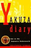 Seymour, Christopher: Yakuza Diary: Doing Time in the Japanese Underworld Seymour, Christopher: Yakuza Diary: Doing Time in the Japanese Underworld