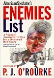 O'Rourke, P. J.: The Enemies List