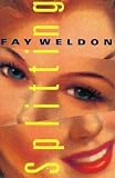Weldon, Fay: Splitting