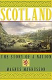 Magnusson, Magnus: Scotland: The Story of a Nation Magnusson, Magnus: Scotland: The Story of a Nation