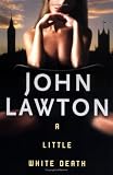 Lawton, John: A Little White Death