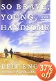 So Brave, Young, and Handsome