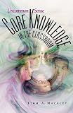 MacKley, Timm: Uncommon Sense: Core Knowledge in the Classroom MacKley, Timm: Uncommon Sense: Core Knowledge in the Classroom