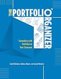 Rolheiser, Carol: The Portfolio Organizer: Succeeding With Portfolios in Your Classroom Rolheiser, Carol: The Portfolio Organizer: Succeeding With Portfolios in Your Classroom